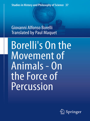 cover image of Borelli's On the Movement of Animals--On the Force of Percussion